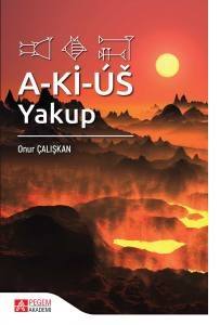 A-Ki-Üs Yakup