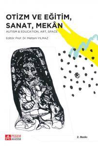 Otizm Ve Eğitim Sanat Mekan Autism&Education, Art, Space