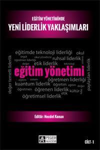 Eğitim Yönetiminde Yeni Liderlik Yaklaşımları