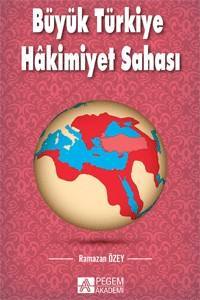 Büyük Türkiye Hâkimiyet Sahası