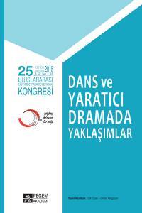 25. Uluslararası Eğitimde Yaratıcı Drama Kongresi - Dans Ve Yaratıcı Dramada Yaklaşımlar