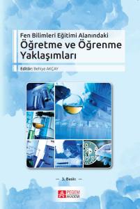 Fen Bilimleri Eğitimi Alanındaki Öğretme Ve Öğrenme Yaklaşımları