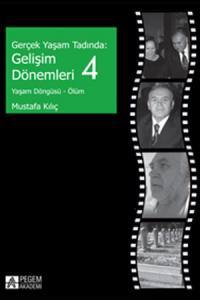 Gerçek Yaşam Tadında: Gelişim Dönemleri 4 - Yaşam Döngüsü - Ölüm