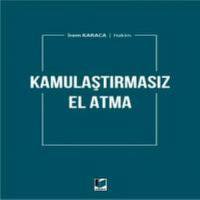 Kamulaştırmasız El Atma