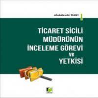 Ticaret Sicili Müdürünün İnceleme Görevi Ve Yetkisi