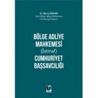 Bölge Adliye Mahkemesi (İstinaf) Cumhuriyet Başsavcılığı