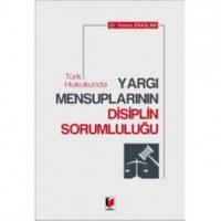 Yargı Mensuplarının Disiplin Sorumluluğu