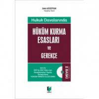 Hukuk Davalarında Hüküm Kurma Esasları Ve Gerekçe