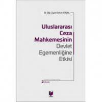 Uluslararası Ceza Mahkemesinin Devlet Egemenliğine Etkisi