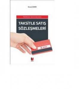 Türk Borçlar Kanunu Açısından Taksitle Satış Sözleşmeleri