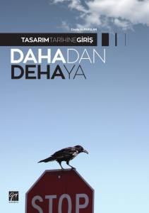 Tasarım Tarihine Giriş Dahadan Dehaya