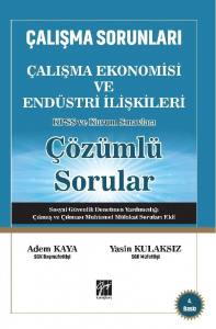 Çalışma Sorunları Çalışma Ekonomisi Ve Endüstri İlişkileri Kpss Ve Kurum Sınavları Çözümlü Sorular