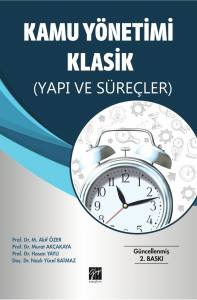 Kamu Yönetimi Klasik (Yapı Ve Süreçler)