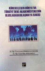 Küreselleşen Dünya'da Türkiye'deki Uluslararasılaşmaya Bakışı