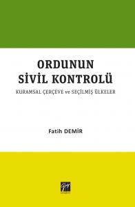 Ordunun Sivil Kontrolü Kurumsal Çerçeve Ve Seçilmiş Ülkeler