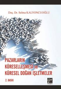 Pazarların Küreselleşmesi Ve Küresel Doğan İşletmeler