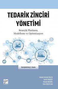 Tedarik Zinciri Yönetimi Stratejik Planlama, Modelleme Ve Optimizasyon