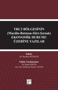 Trc3 Bölgesinin (Mardin-Batman-Siirt-Şırnak) Ekonomik Durumu Üzerine Yazılar