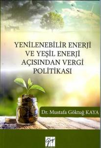 Yenilenebilir Enerji Ve Yeşil Enerji Açısından Vergi Politikaları