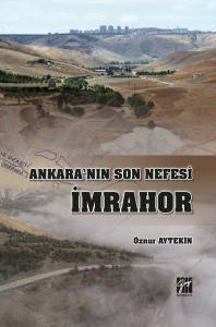 Ankara'nın Son Nefesi İmrahor