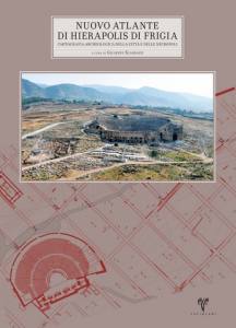 Nuovo Atlante Di Hierapolis Di Frigia Vıı. Cartografia Archaeologica Della Citta E Delle Necropoli