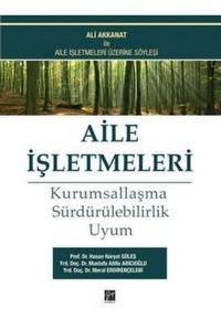 Aile İşletmeleri: Kurumsallaşma, Sürdürebilirlik, Uyum