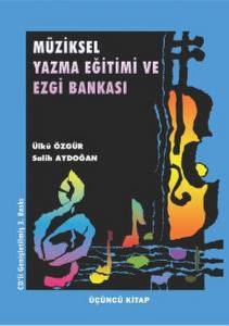 Müziksel Yazma Eğitimi Ve Ezgi Bankası