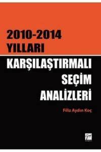 Karşılaştırmalı Seçim Analizleri: 2010 - 2014 Yılları
