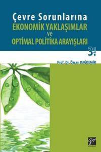 Çevre Sorunlarına Ekonomik Yaklaşımlar Ve Optimal Politika Arayışları