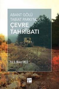 Abant Gölü Tabiat Parkı'nda Çevre Tahribatı