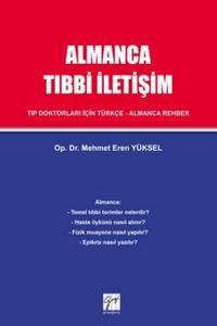 Almanca Tıbbi İletişim: Tıp Doktorları İçin Türkçe - Almanca Rehber