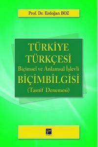 Türkiye Türkçesi Biçimsel Ve Anlamsal İşlevli Biçimbilgisi