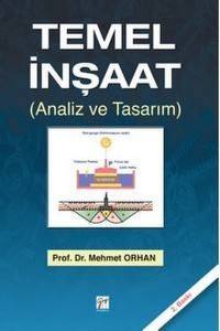 Temel İnşaat: (Analiz Ve Tasarım)