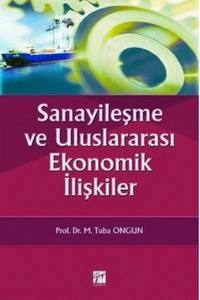 Sanayileşme Ve Uluslararası Ekonomik İlişkiler