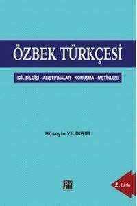 Özbek Türkçesi (Dilbilgisi - Alıştırmalar - Konuşma - Metinler)