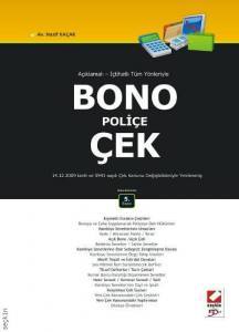 Açıklamalı – İçtihatlı Tüm Yönleriyle Bono – Poliçe – Çek