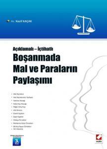 Açıklamalı – İçtihatlı  Boşanmada Mal Ve Paraların Paylaşımı