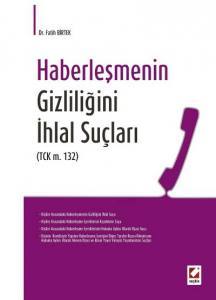 Haberleşmenin Gizliliğini İhlal Suçları