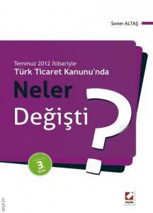 Türk Ticaret Kanunu'nda Neler Değişti?