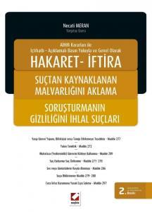 Aihm Kararları İle İçtihatlı – Açıklamalı Basın Yoluyla Ve Genel Olarak Hakaret– İftira Suçtan Kaynaklanan Malvarlığını Aklama Ve Soruşturmanın Gizliliğini İhlal Suçları