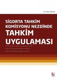 Sigorta Tahkim Komisyonu Nezdinde Tahkim Uygulaması