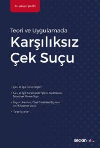 Teori Ve Uygulamada Karşılıksız Çek Suçu