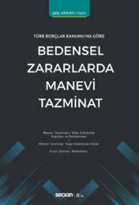 Bedensel Zararlarda Manevi Tazminat