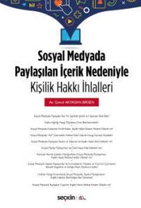 Sosyal Medyada Paylaşılan İçerik Nedeniyle Kişilik Hakkı İhlalleri