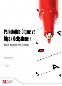 Psikolojide Ölçme Ve Ölçek Geliştirme-I: Temel Kavramlar Ve İşlemler