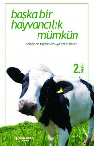 Başka Bir Hayvancılık Mümkün (4. Baskı)