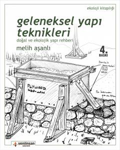 Geleneksel Yapı Teknikleri - Doğal Ve Ekolojik Yapı Rehberi (8. Baskı)