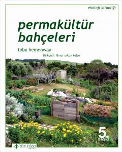 Permakültür Bahçeleri (6. Baskı)