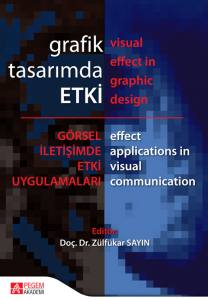 Grafik Tasarımda Etki Görsel İletişimde Etki Uygulamaları