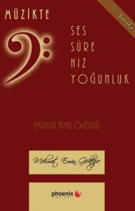 Müzikte Ses, Süre, Hız, Yoğunluk